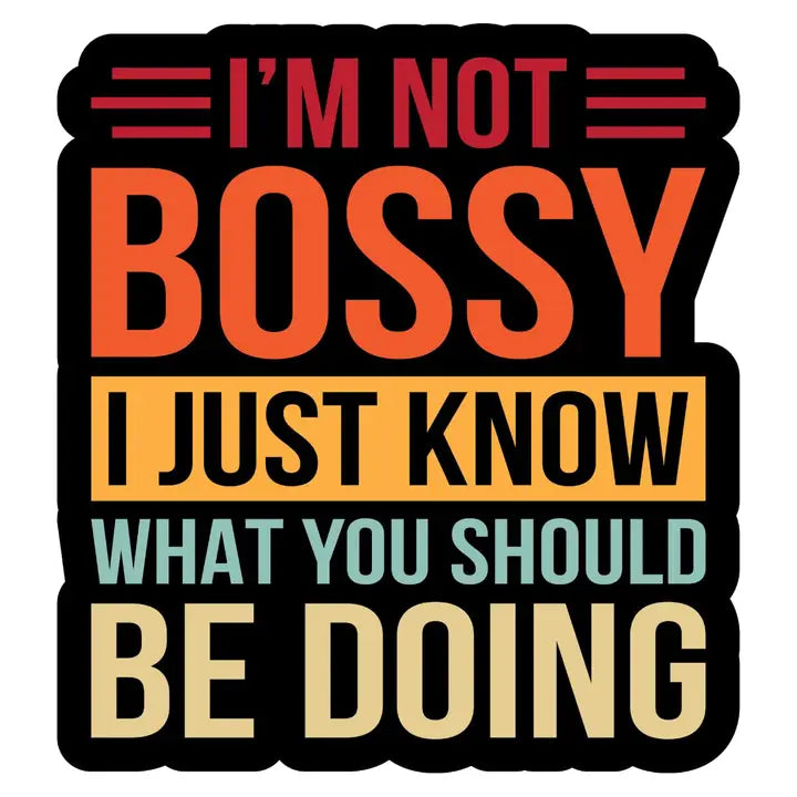 I'm Not Bossy Sticker