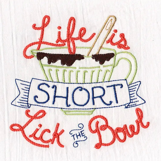 Life is Short - Tea Towel