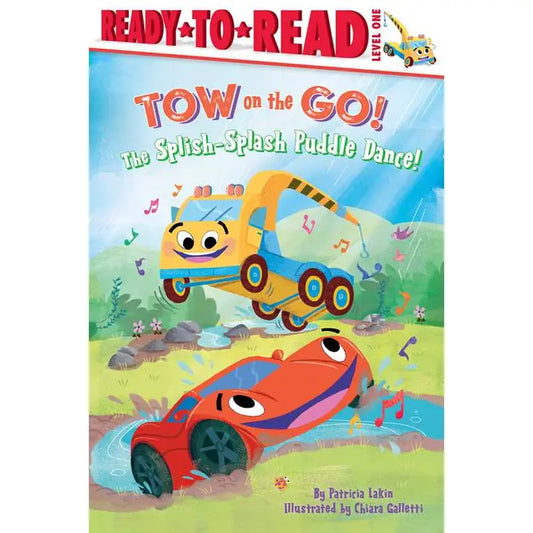 Tow on the Go! Splish-Splash Puddle Dance! Hardcover