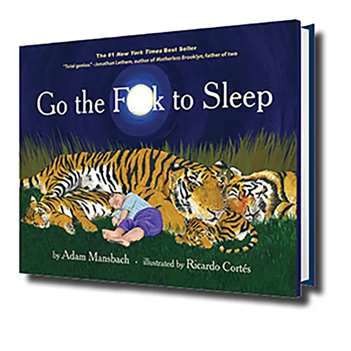 Go the F--k to Sleep: Hardcover