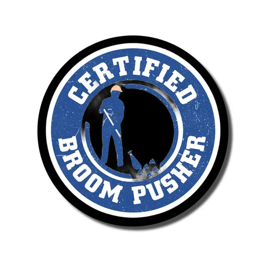 Certified Broom Pusher Sticker