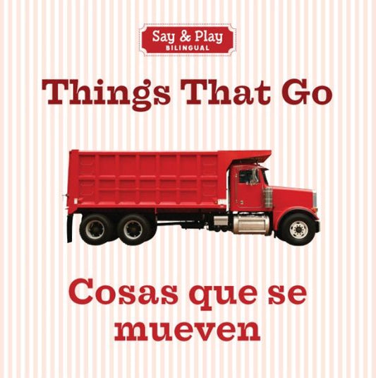 Things That Go / Cosas que se mueven