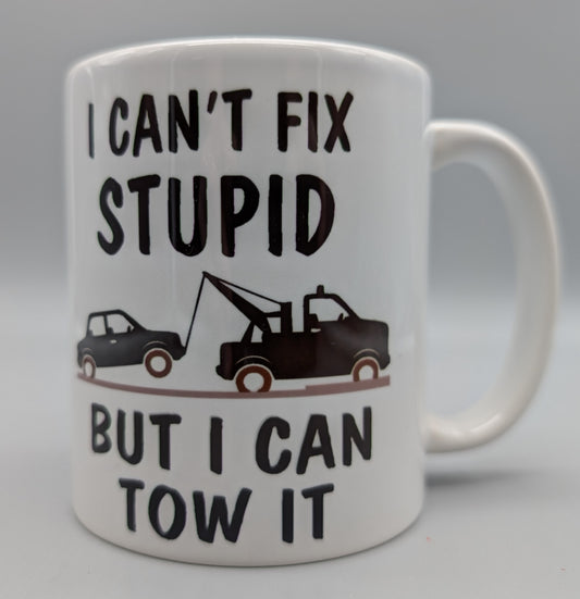 Cant Fix Stupid Mug