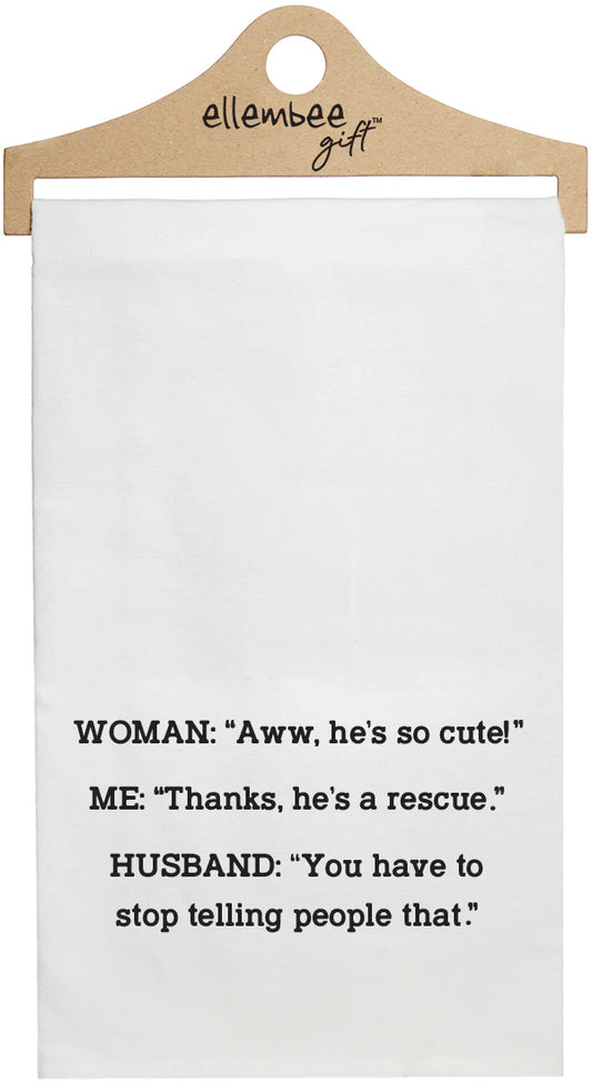 Rescue Husband Towel