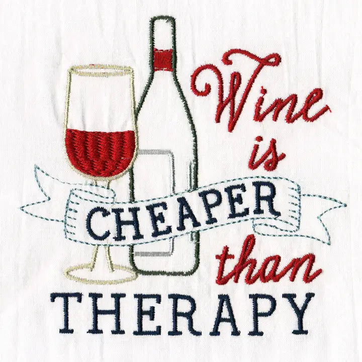 Wine is Cheaper - Tea Towel